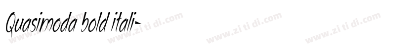 Quasimoda bold itali字体转换 Quasimoda bold itali字体转换